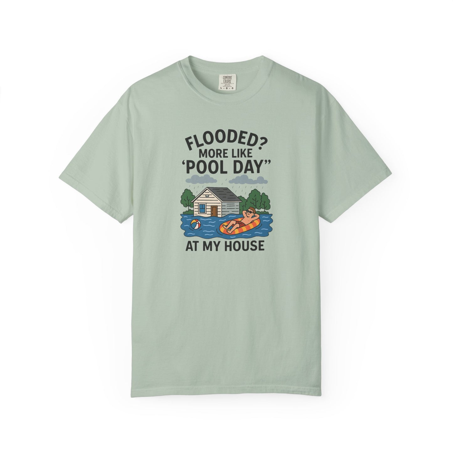Flooded? More Like Pool Day Unisex T-Shirt