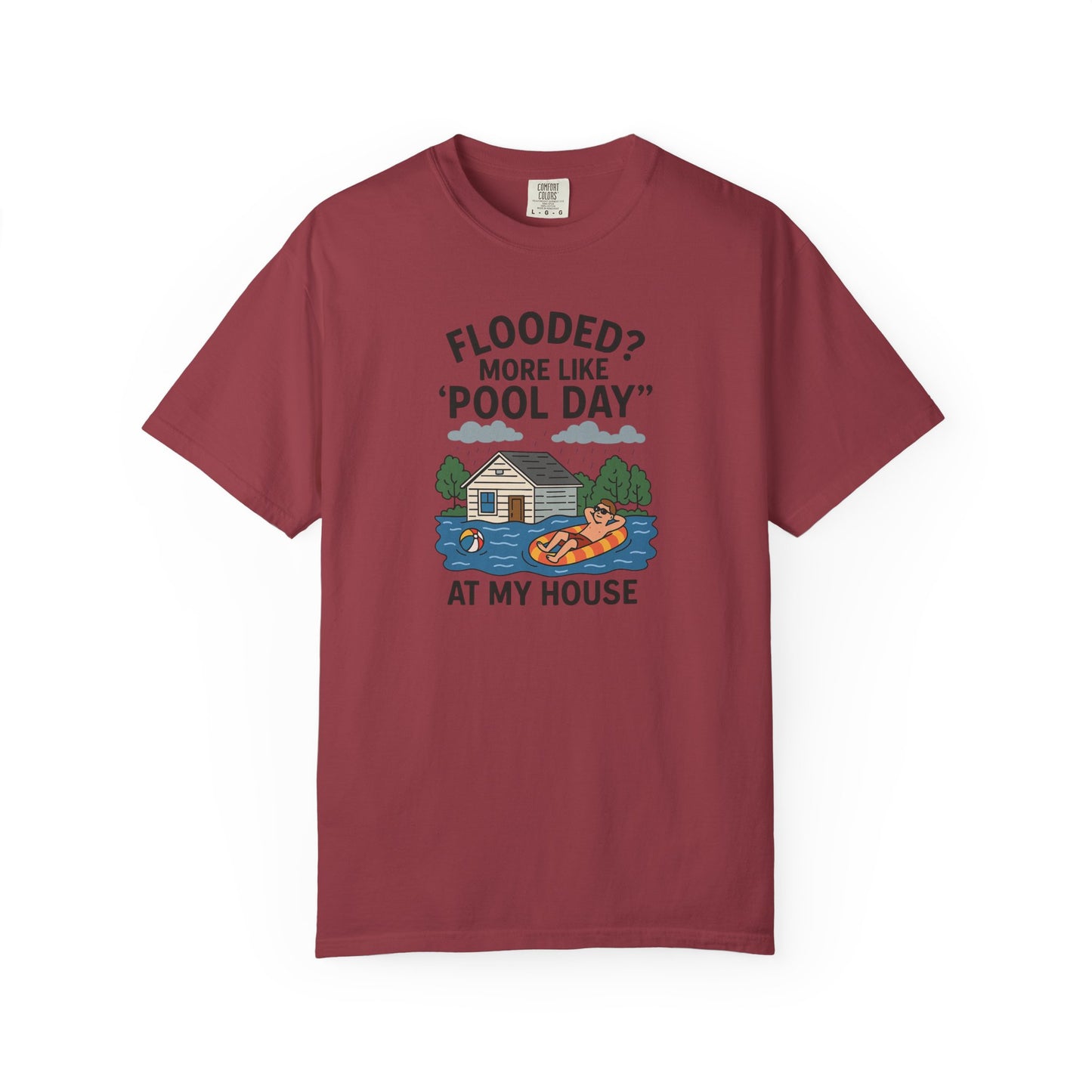 Flooded? More Like Pool Day Unisex T-Shirt