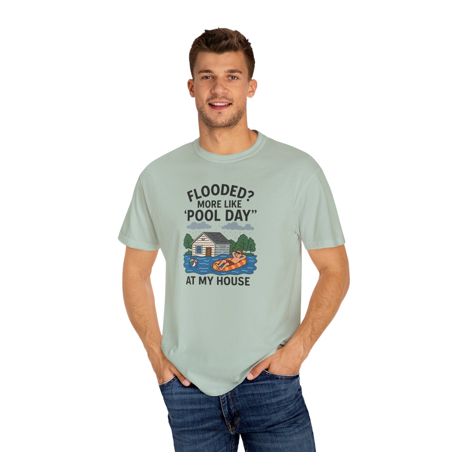 Flooded? More Like Pool Day Unisex T-Shirt