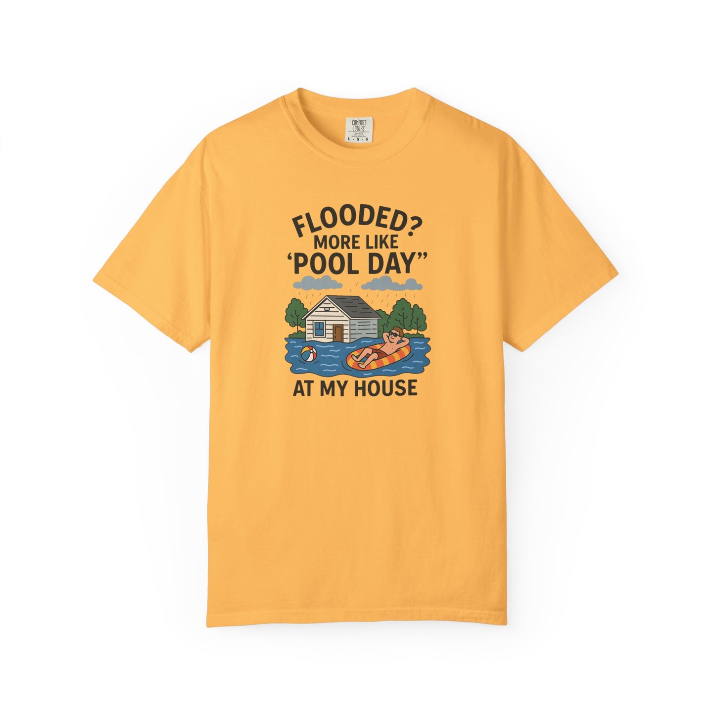 Flooded? More Like Pool Day Unisex T-Shirt
