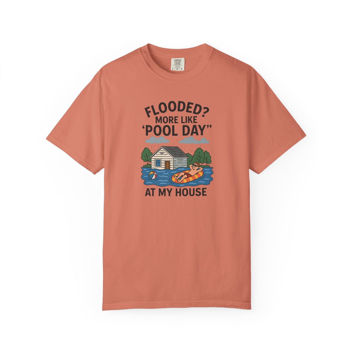Flooded? More Like Pool Day Unisex T-Shirt