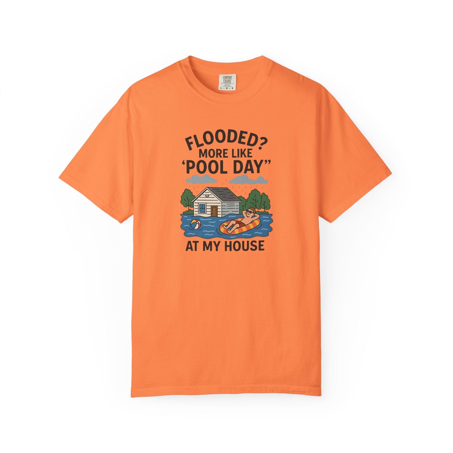 Flooded? More Like Pool Day Unisex T-Shirt