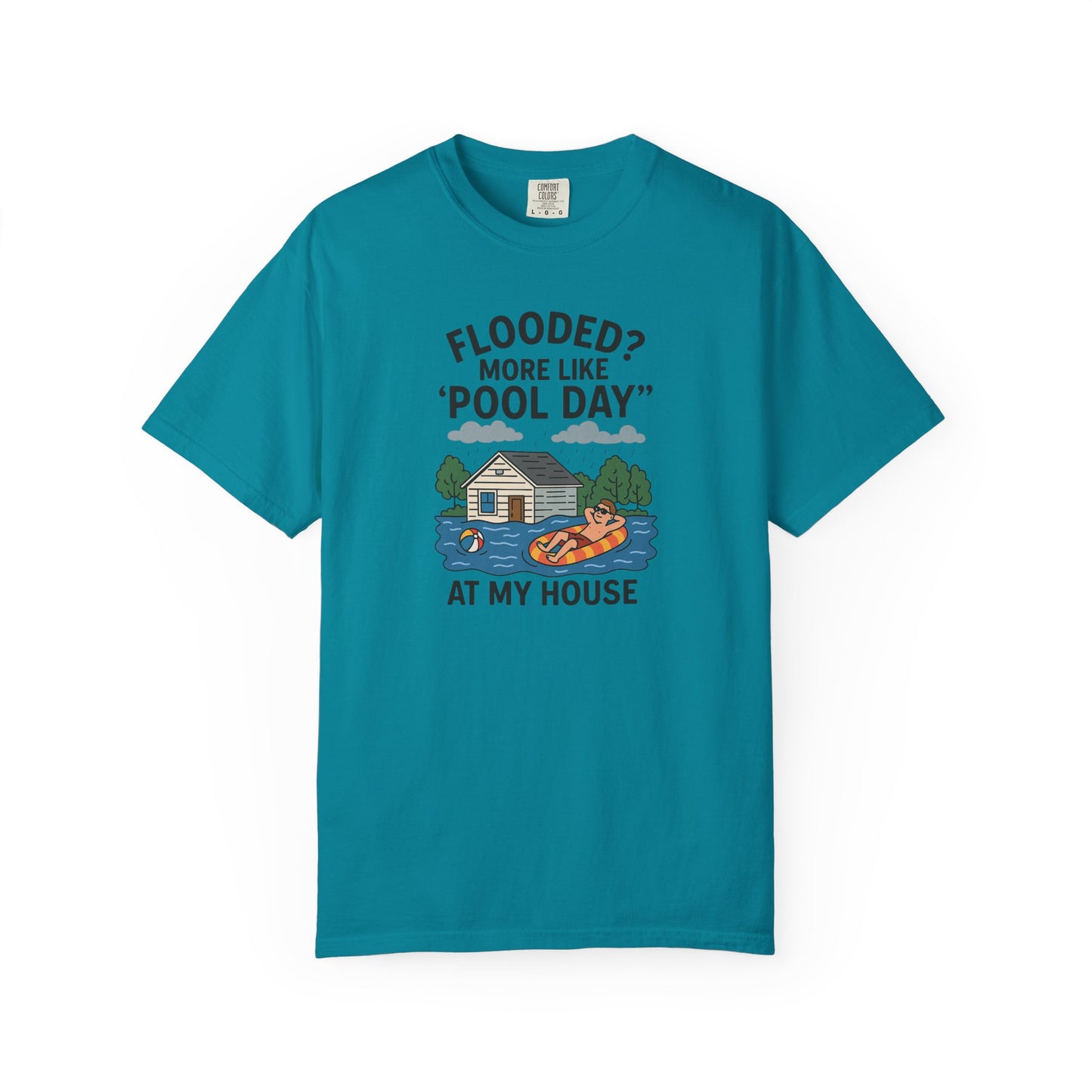 Flooded? More Like Pool Day Unisex T-Shirt