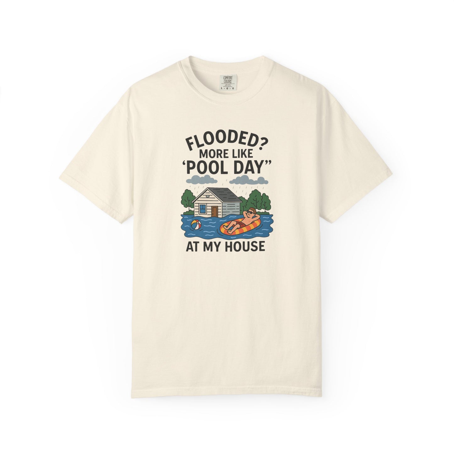 Flooded? More Like Pool Day Unisex T-Shirt