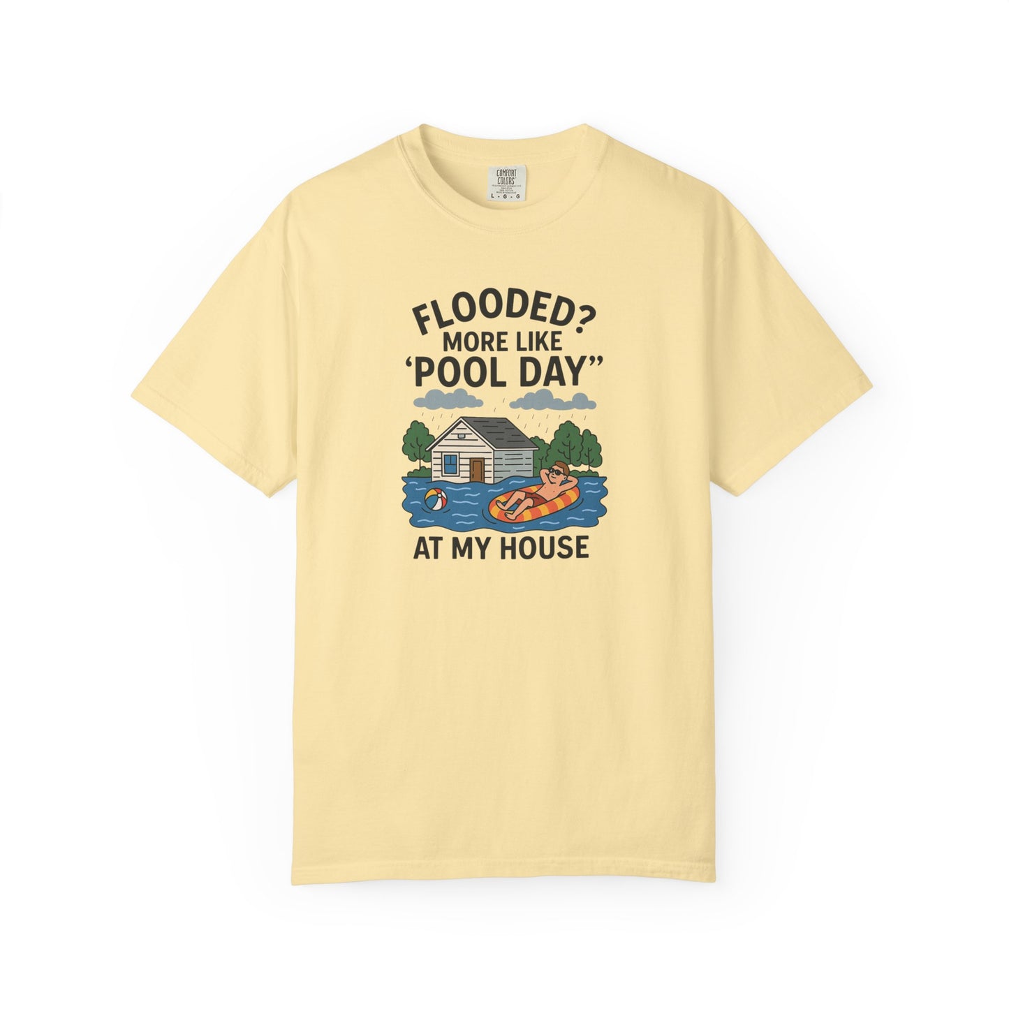 Flooded? More Like Pool Day Unisex T-Shirt