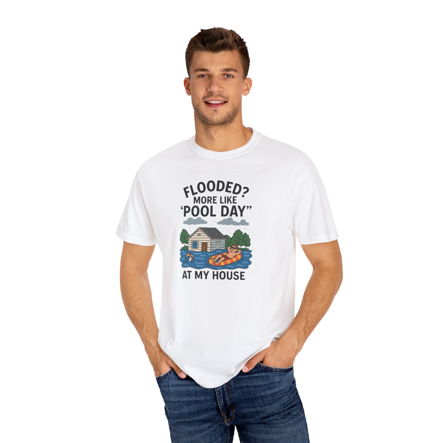 Flooded? More Like Pool Day Unisex T-Shirt