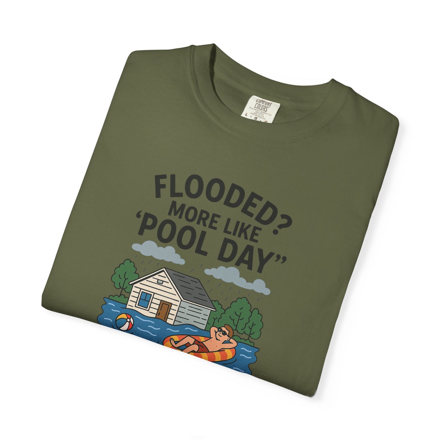 Flooded? More Like Pool Day Unisex T-Shirt