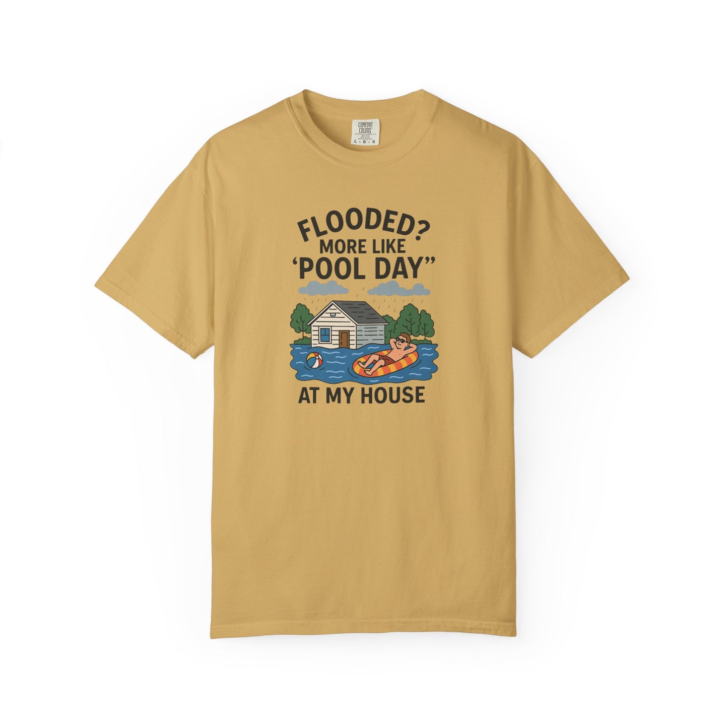 Flooded? More Like Pool Day Unisex T-Shirt