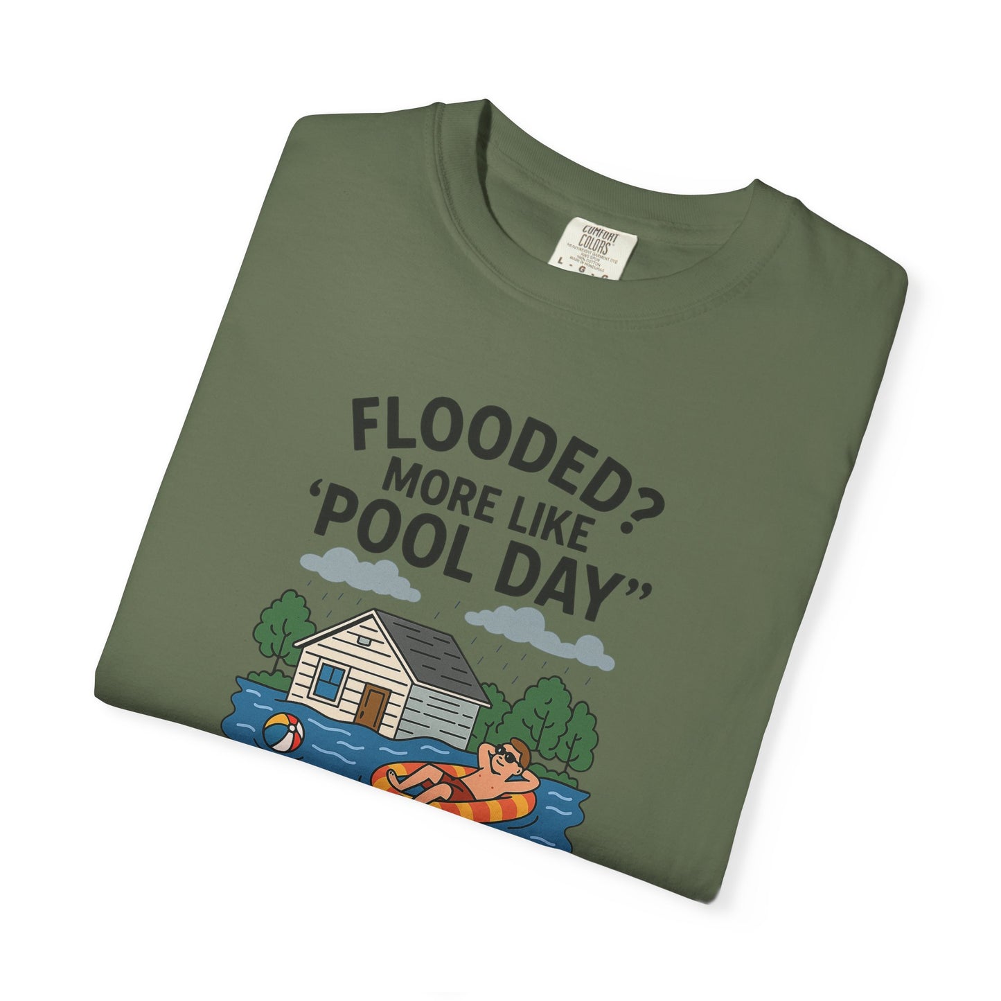 Flooded? More Like Pool Day Unisex T-Shirt